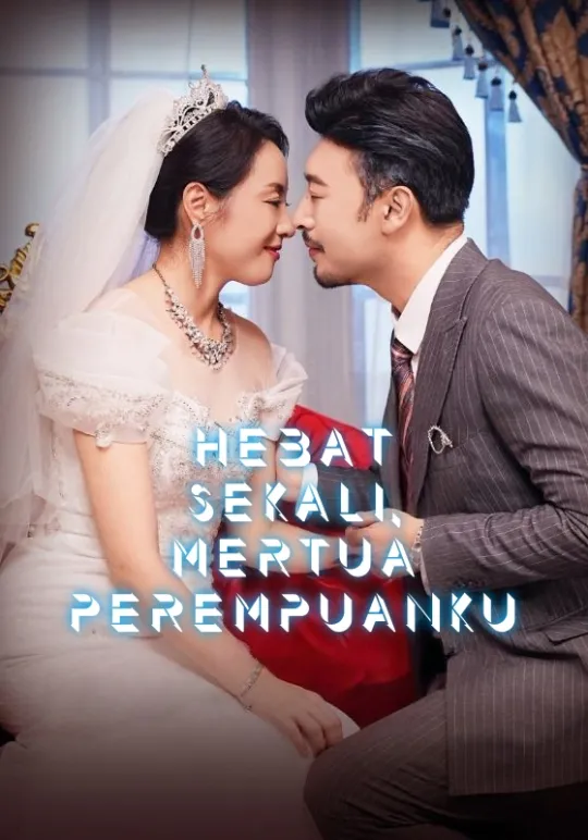 Hebat Sekali, Mertua Perempuanku